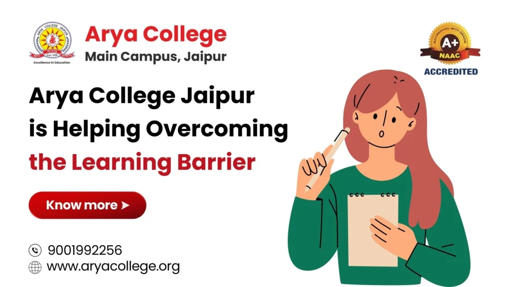 Overcoming Learning Barriers - Arya College